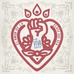 El amor de la clase que sea - Viva Suecia